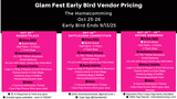 Glam Fest Beauty Expo & Competition Vendors Early Bird Entire Weekend